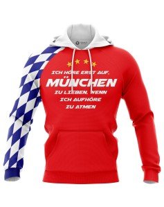 Hoodie Ich höre erst auf, München zu lieben,...